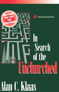 Imagen de portada: In Search of the Unchurched 9781566991698