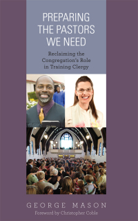 Imagen de portada: Preparing the Pastors We Need 9781566994279