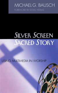 Omslagafbeelding: Silver Screen, Sacred Story 9781566992718