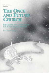 صورة الغلاف: The Once and Future Church 9781566990509