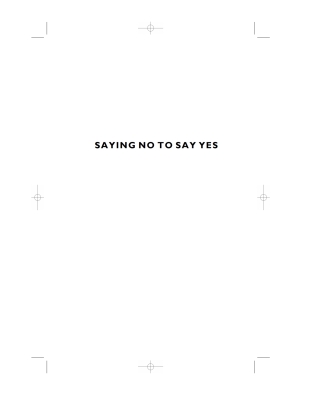 表紙画像: Saying No to Say Yes 9781566997676