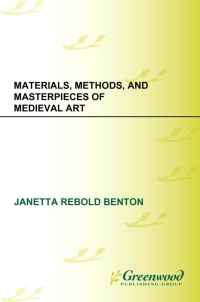 Imagen de portada: Materials, Methods, and Masterpieces of Medieval Art 1st edition