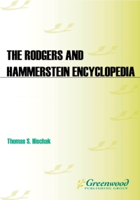 Cover image: The Rodgers and Hammerstein Encyclopedia 1st edition