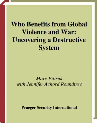 Cover image: Who Benefits from Global Violence and War 1st edition