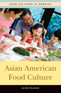 صورة الغلاف: Asian American Food Culture 1st edition 9780313341441