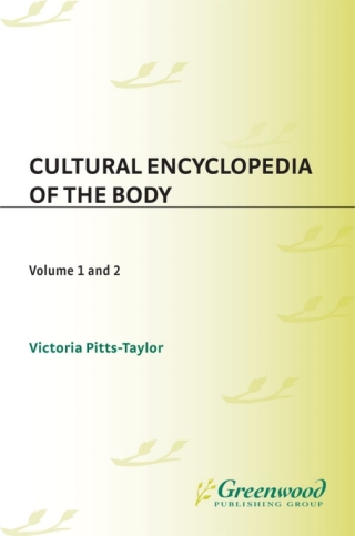 Cover image: Cultural Encyclopedia of the Body [2 volumes] 1st edition