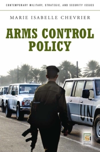 Imagen de portada: Arms Control Policy: A Guide to the Issues 9780275994570