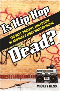 صورة الغلاف: Is Hip Hop Dead? 1st edition