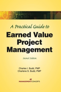 Cover image: Practical Guide to Earned Value Project Management 2nd edition 9781567262568