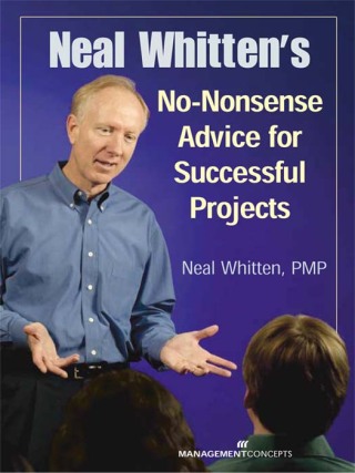 Immagine di copertina: Neal Whitten's No-Nonsense Advice for Successful Projects 1st edition 9781567261554