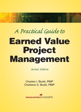 Cover image: A Practical Guide to Earned Value Project Management 2nd edition 9781567262568