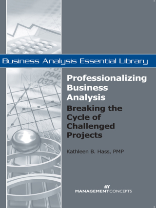 Cover image: Professionalizing Business Analysis 1st edition 9781567262087