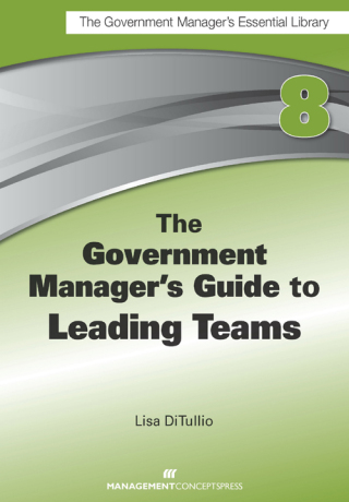 Cover image: The Government Manager's Guide to Leading Teams 1st edition 9781567264050