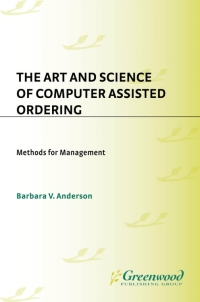 Immagine di copertina: The Art and Science of Computer Assisted Ordering 1st edition