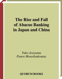 Cover image: The Rise and Fall of Abacus Banking in Japan and China 1st edition