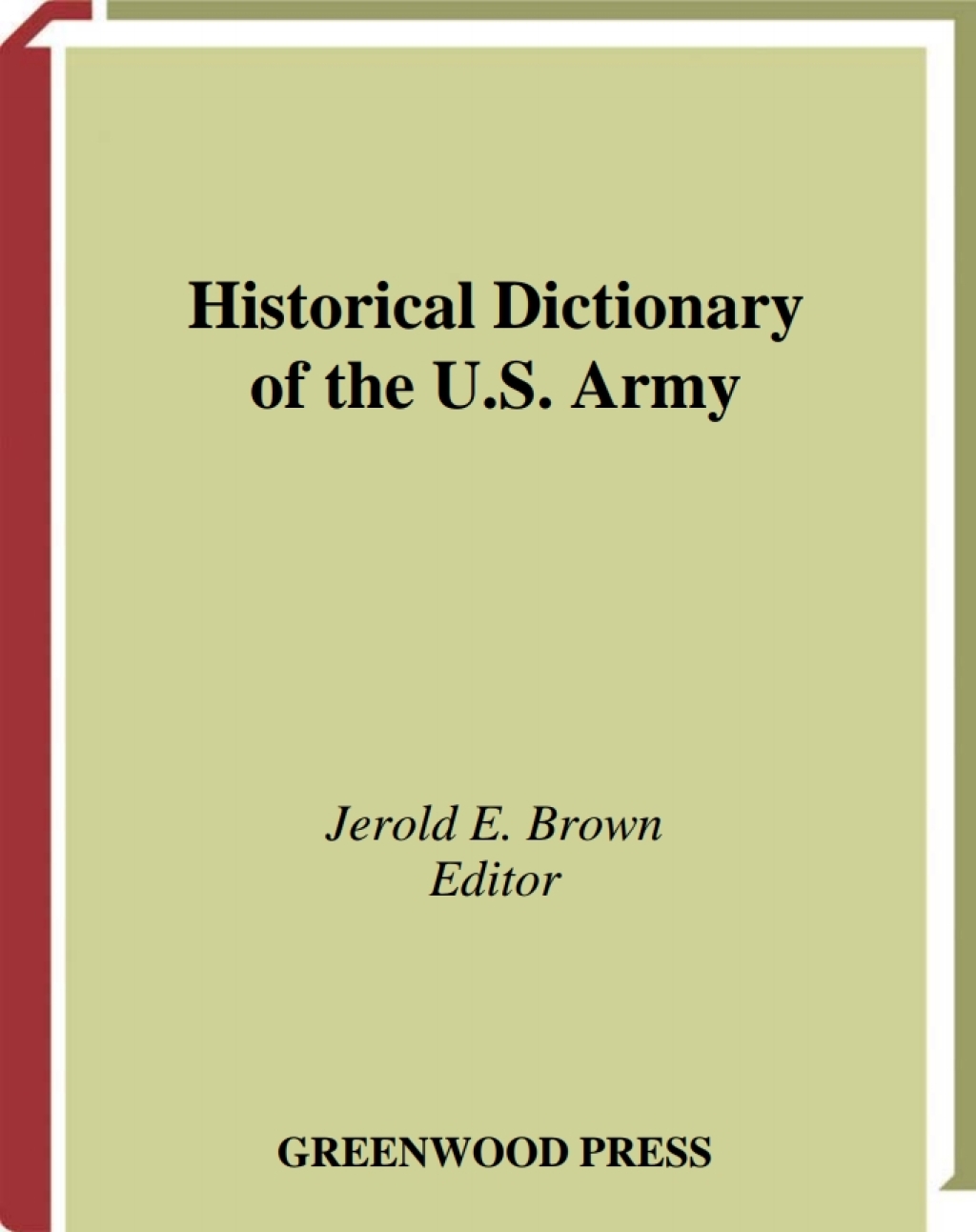 Historical Dictionary of the U.S. Army 1st Edition