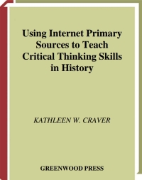 Immagine di copertina: Using Internet Primary Sources to Teach Critical Thinking Skills in History 1st edition