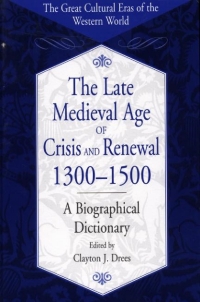 Immagine di copertina: The Late Medieval Age of Crisis and Renewal, 1300-1500 1st edition 9780313305887