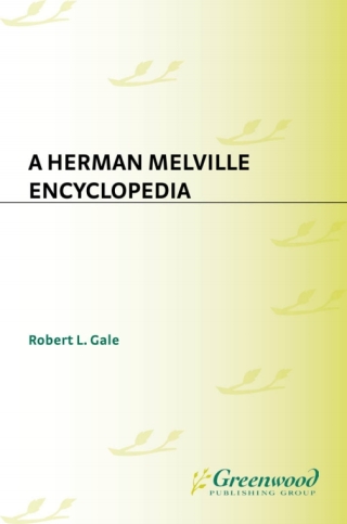 Cover image: A Herman Melville Encyclopedia 1st edition 9780313290114