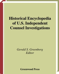 Immagine di copertina: Historical Encyclopedia of U.S. Independent Counsel Investigations 1st edition