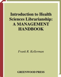 表紙画像: Introduction to Health Sciences Librarianship 1st edition 9780313297618