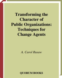 Cover image: Transforming the Character of Public Organizations 1st edition