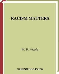 صورة الغلاف: Racism Matters 1st edition