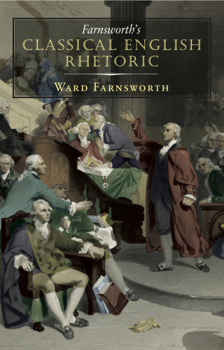 Cover image: Farnsworth's Classical English Rhetoric 9781567923858