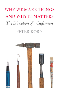 Immagine di copertina: Why We Make Things and Why It Matters 9781567925463