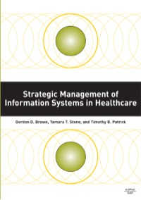 Cover image: Strategic Management of Information Systems in Healthcare 1st edition 9781567932423