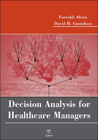 Cover image: Decision Analysis for Healthcare Managers 1st edition 9781567932560