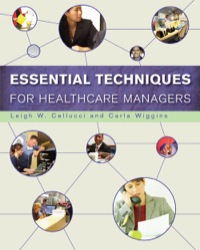 Imagen de portada: Essential Techniques for Healthcare Managers 1st edition 9781567933352