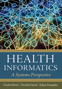 表紙画像: Health Informatics A Systems Perspective 9781567934359