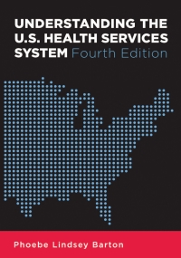 Titelbild: Understanding the U.S. Health Services System 4th edition 9781567933383
