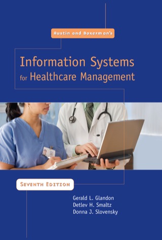 Cover image: Austin and Boxerman's Information Systems for Healthcare Management 1st edition 9781567932973