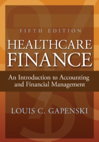 Cover image: Healthcare Finance: An Introduction to Accounting and Financial Management 5th edition 9781567934250