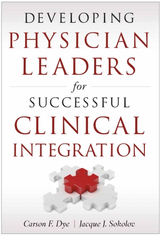 Imagen de portada: Developing Physician Leaders for Successful Clinical Integration 9781567935547