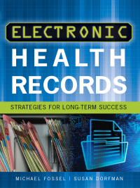صورة الغلاف: Electronic Health Records: Strategies for Long-Term Success 1st edition 9781567935608