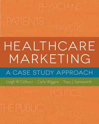 صورة الغلاف: Healthcare Marketing: A Case Study Approach 1st edition 9781567936056
