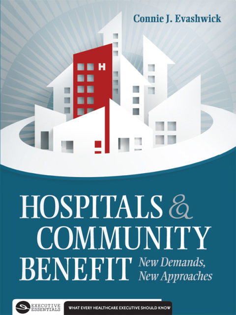 Hospitals and Community Benefit: New Demands, New Approaches - FULL INSTANT DOWNLOAD | PDF DOCX EPUB