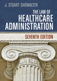 Cover image: The Law of Healthcare Administration 7th edition 9781567936445