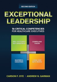 Imagen de portada: Exceptional Leadership: 16 Critical Competencies for Healthcare Executives 2nd edition 9781567936735