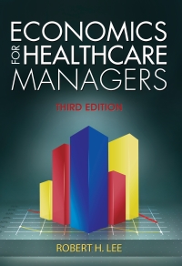 Titelbild: Economics for Healthcare Managers 3rd edition 9781567936766
