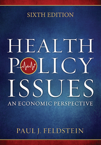 Cover image: Health Policy Issues: An Economic Perspective 6th edition 9781567936964