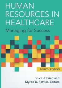 Cover image: Human Resources in Healthcare: Managing for Success 4th edition 9781567937084