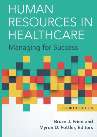 Cover image: Human Resources in Healthcare: Managing for Success, Fourth Edition 1st edition 9781567937084