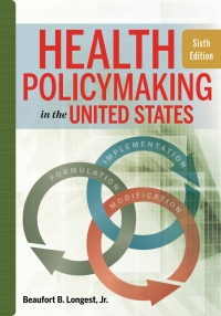 Imagen de portada: Health Policymaking in the United States 6th edition 9781567937190
