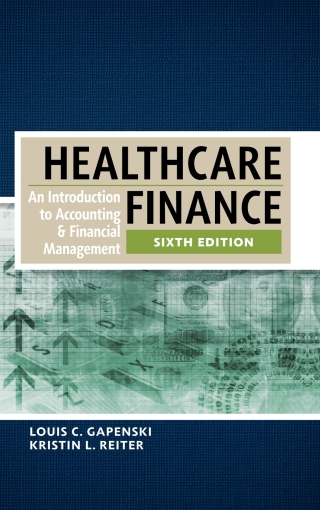 Cover image: Healthcare Finance:  An Introduction to Accounting and Financial Management 6th edition 9781567937411