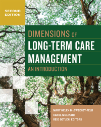 Omslagafbeelding: Dimensions of Long-Term Care Management: An Introduction 2nd edition 9781567938364