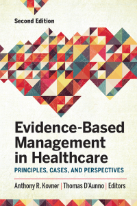 Imagen de portada: Evidence-Based Management in Healthcare: Principles, Cases, and Perspectives 2nd edition 9781567938715